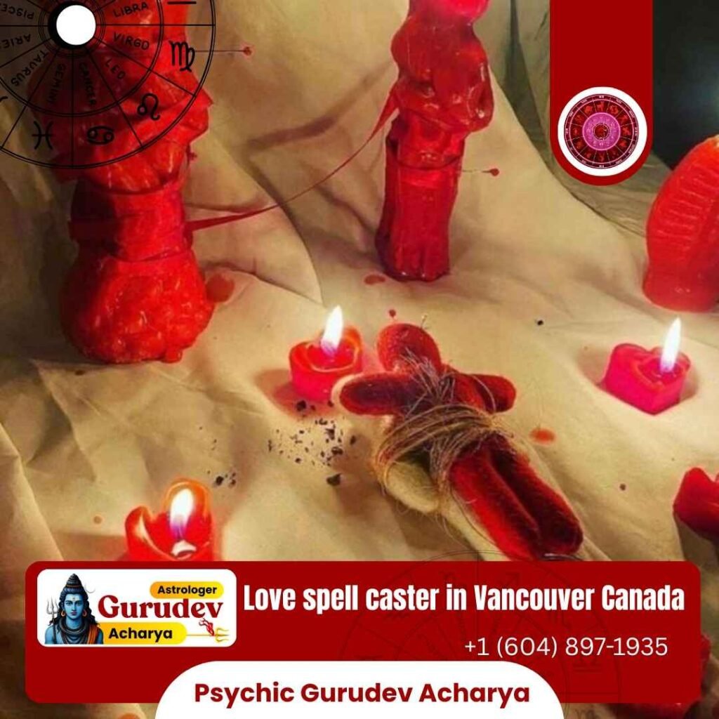 Expert love spell caster in Vancouver Canada