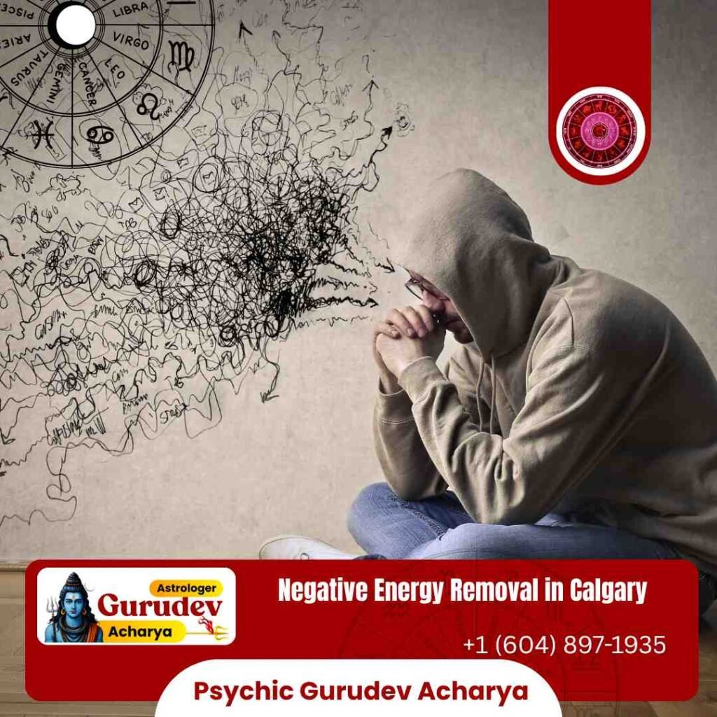 Remove Negativity Permanently With The Best Negative Energy Removal in Calgary